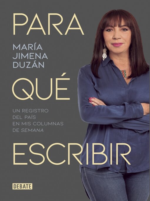 Title details for Para qué escribir by María Jimena Duzán - Wait list